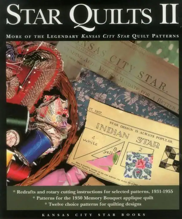 A book cover titled Star Quilts II, featuring sewing tools, colorful threads, fabric scraps, and quilt patterns—including an Indian Star pattern—captures the vibrant spirit of quilting. Text highlights quilt instructions from 1931-1955, thoughtfully curated from the QHL January 2000 Archives.
