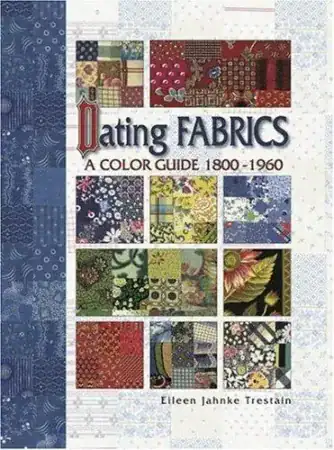 Cover of Dating Fabrics: A Color Guide 1800-1960