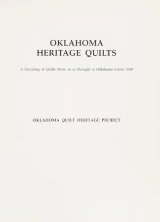 Cover of Oklahoma Heritage Quilts: A Sampling of Quilts Made in or Brought to Oklahoma Before 1940