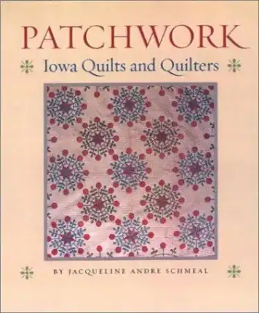 Cover of Patchwork: Iowa Quilts and Quilters
