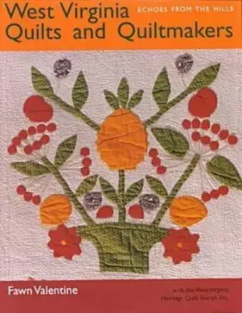 Cover of West Virginia Quilts and Quiltmakers: Echoes From the Hills
